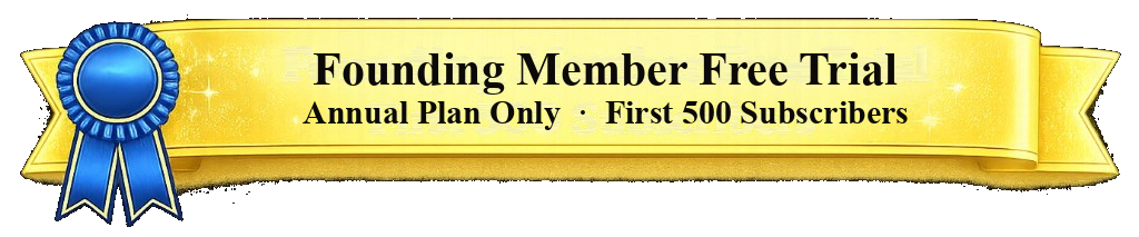 Founding Member Free Trial — Annual Plan Only · First 500 Subscribers